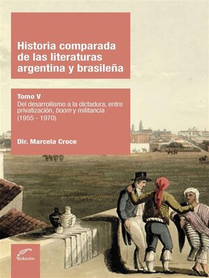 cover image of Historia comparada de las literaturas argentina y brasileña Tomo V